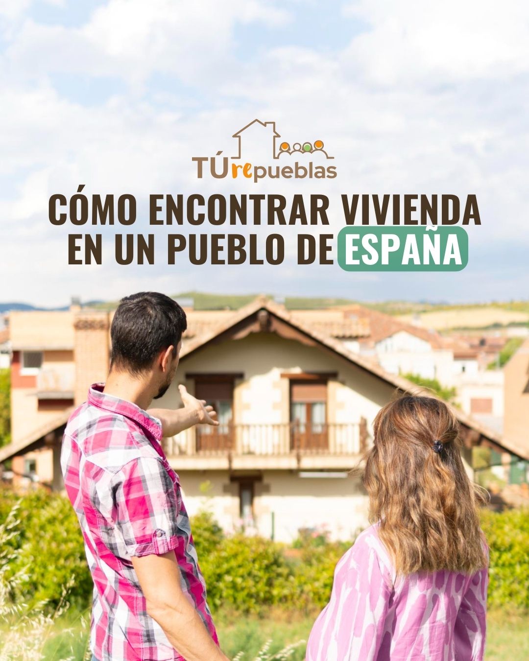 Lee más sobre el artículo Cómo encontrar vivienda en un pueblo de España