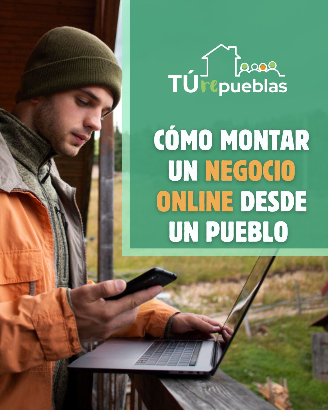 Lee más sobre el artículo Cómo montar un negocio online desde un pueblo